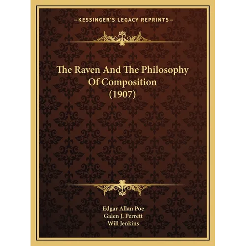 The Raven And The Philosophy Of Composition (1907) - Paperback