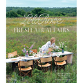 Fresh Air Affairs: Entertaining with Style in the Great Outdoors - Hardcover