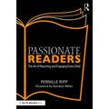 Passionate Readers: The Art of Reaching and Engaging Every Child - Paperback