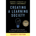 Creating a Learning Society: A New Approach to Growth, Development, and Social Progress, Reader's Edition - Paperback