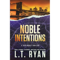 Noble Intentions - Paperback