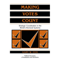Making Votes Count: Strategic Coordination in the World's Electoral Systems - Paperback