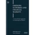 Emerging Economies and Financial Markets: A Career-Tested Approach to Analyzing the Markets - Paperback