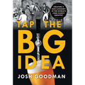 Tap the Big Idea: Creating a New Category in the World's (Second) Oldest Industry - Hardcover