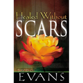 Healed Without Scars - Paperback