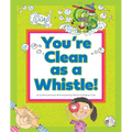 You're Clean as a Whistle!: (And Other Silly Sayings) - Library Binding