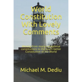 World Constitution With Lovely Comments: Moving from many suboptimal constitutions to the much better Constitution of the World - Paperback