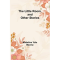 The Little Room, and Other Stories - Paperback