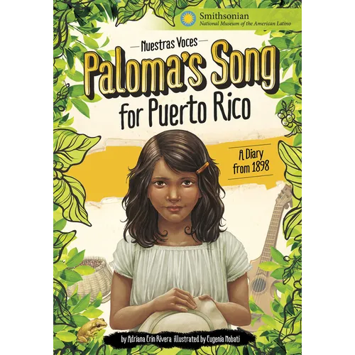 Paloma's Song for Puerto Rico: A Diary from 1898 - Hardcover
