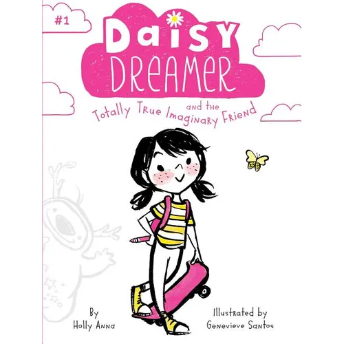 Daisy Dreamer and the Totally True Imaginary Friend - Paperback