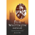Dick Whittington and his cat: From Gloucestershire to London - Paperback