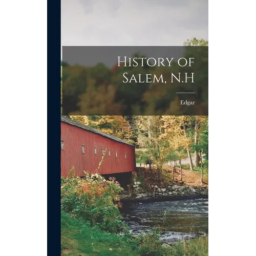History of Salem, N.H - Hardcover