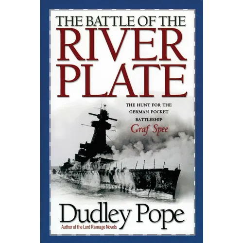 The Battle of the River Plate: The Hunt for the German Pocket Battleship Graf Spee - Paperback