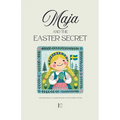 Maja and the Easter Secret And More Bilingual Swedish-English Easter Stories for Kids - Paperback