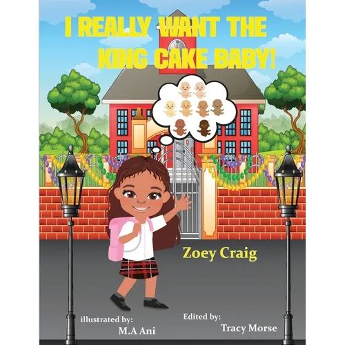I really want the king cake baby - Paperback