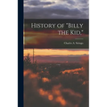 History of "Billy the Kid," - Paperback