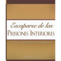Escaparse de las prisiones interiores - Paperback