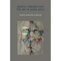 Genetic Inroads into the Art of James Joyce - Paperback
