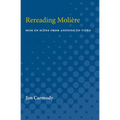 Rereading Moliere: Mise En Scène from Antoine to Vitez - Paperback