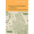 Literature, Nationalism, and Memory in Early Modern England and Wales - Hardcover
