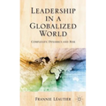 Leadership in a Globalized World: Complexity, Dynamics, and Risks - Hardcover