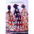 The Creation of Half-Broken People - Paperback
