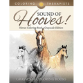 Sound Of Hooves! - Horses Coloring Book Grayscale Edition Grayscale Coloring Books - Paperback