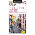 DK Top 10 European Cities: Top 10 Lists for Your Perfect Trip, Plus an All-Weather Folded Map - Paperback