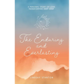 The Enduring & Everlasting - Paperback