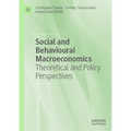 Social and Behavioural Macroeconomics: Theoretical and Policy Perspectives - Hardcover