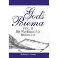 God's Poiema Vol. II: His Workmanship Ephesians 2:10 - Hardcover