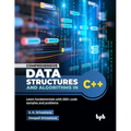 Comprehensive Data Structures and Algorithms in C++: Learn fundamentals with 500+ code samples and problems (English Edition) - Paperback