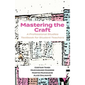 Mastering The Craft: A Professional Studies Textbook For Student Teachers - Paperback