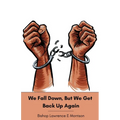 We Fall Down, But We Get Back Up Again - Paperback