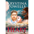 Trade Winds of the Heart: A Caribbean Romance Novel - Paperback