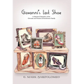 Giovanni's Last Shoe: A Historical Narrative of the Giovanni and Rosaria di Bartolomeo Family - Hardcover