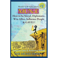 Mun-E: How to be social, diplomatic, win allies, influence people, and GAVEL!: Model UN Education - Paperback