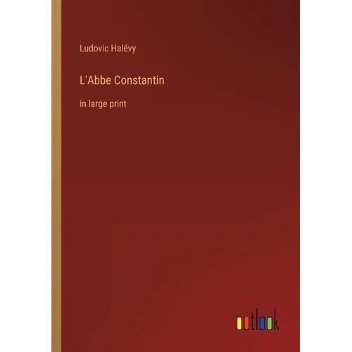 L'Abbe Constantin: in large print - Paperback
