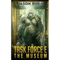 Task Force E: The Museum - Paperback