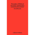 Principles of Political Economy and Taxation - Hardcover