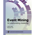 Event Mining for Explanatory Modeling - Paperback