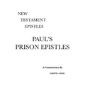 Paul's Prison Epistles: A Critical & Exegetical Commentary - Hardcover