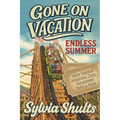 Gone on Vacation: Endless Summer - Paperback