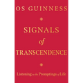 Signals of Transcendence: Listening to the Promptings of Life - Paperback