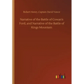 Narrative of the Battle of Cowan's Ford, and Narrative of the Battle of Kings Mountain - Paperback