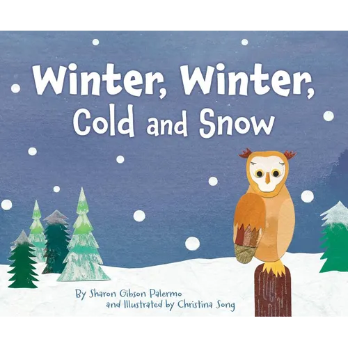 Winter, Winter, Cold and Snow - Hardcover