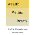 Wealth Within Reach - Paperback