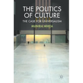The Politics of Culture: The Case for Universalism - Paperback
