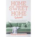Home Sweet Homeschool: Gentle moments of encouragement for Christian homeschooling mothers - Paperback