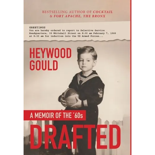DRAFTED, A Memoir of the '60's - Hardcover
